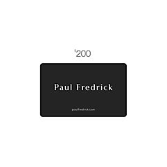 Perfect for any occasion, a &#36;200 Paul Fredrick Gift Card. Enter the To, From and a message in the comment box of checkout.