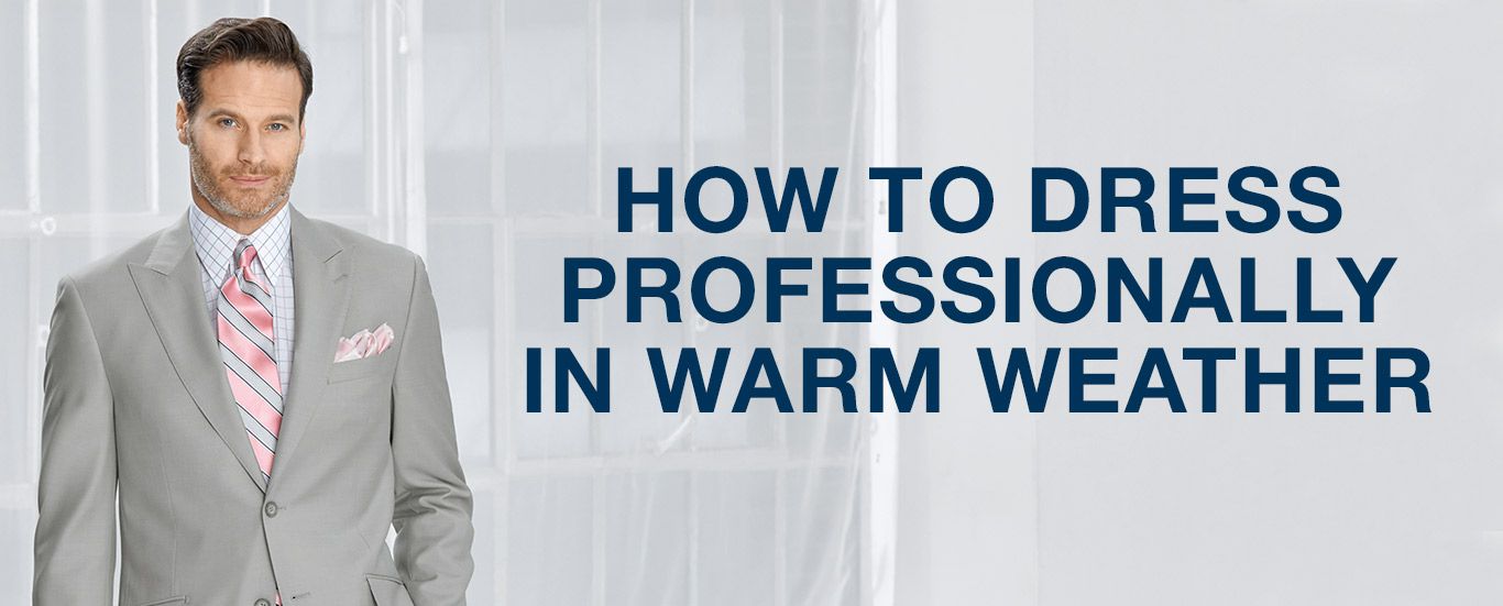 how to dress professionally in warm weather hero image